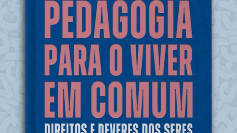 Livro propõe pedagogia dos direitos humanos e do viver em comum