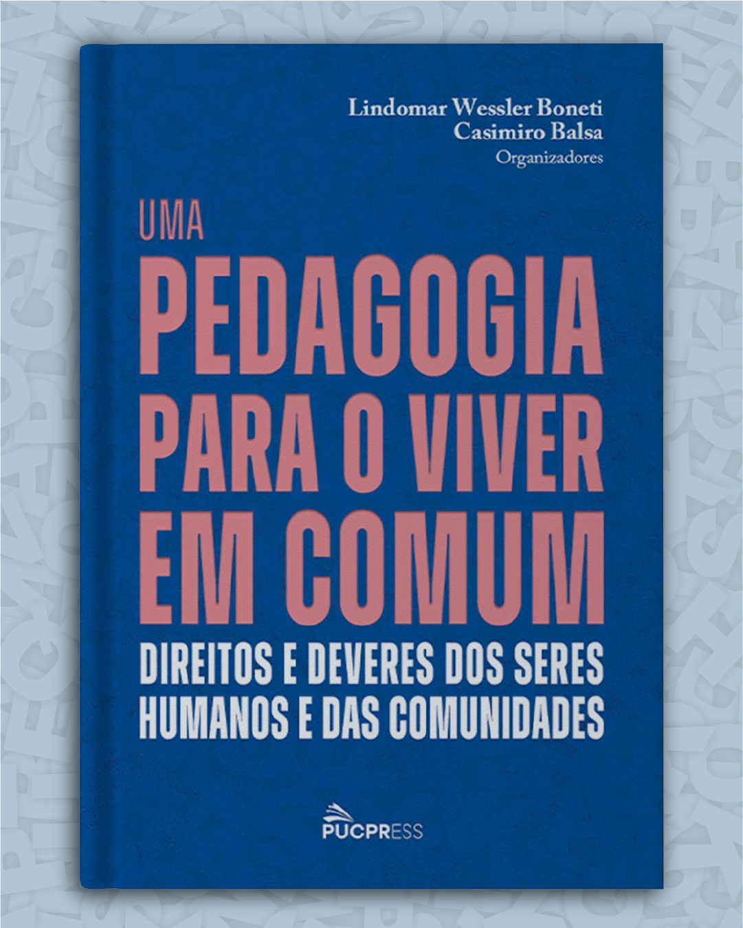 Livro propõe pedagogia dos direitos humanos e do viver em comum