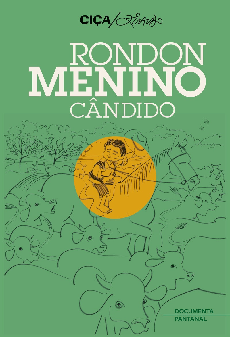 Livro infantojuvenil de Ciça e Ziraldo conta infância de Rondon