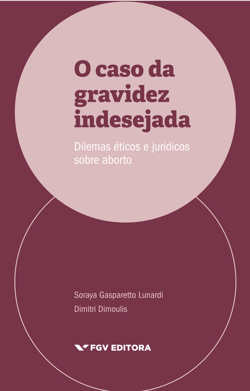 Livro da FGV aborda aborto com método do caso no Direito