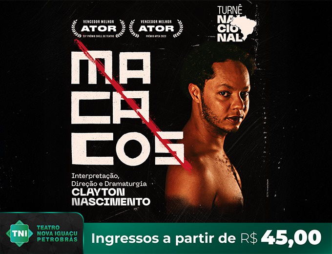 “Macacos”estreia no Teatro Nova Iguaçu Petrobras