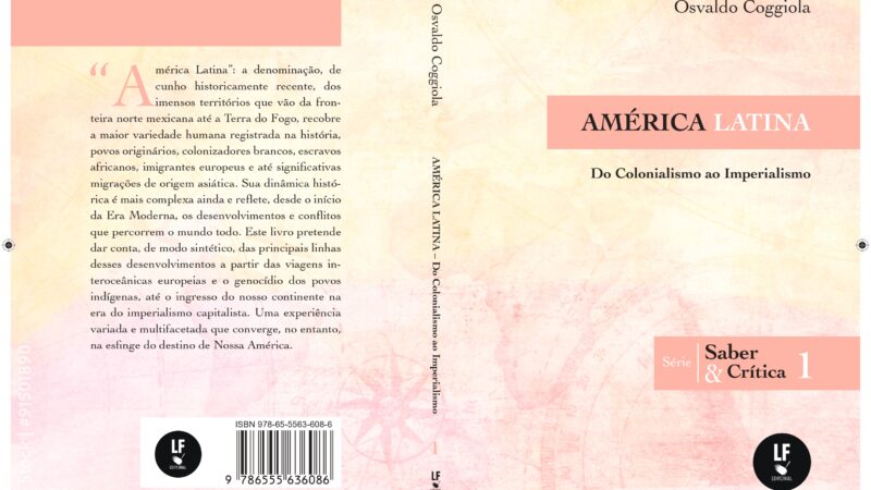 América Latina: novo livro de Osvaldo Coggiola revela raízes da desigualdade
