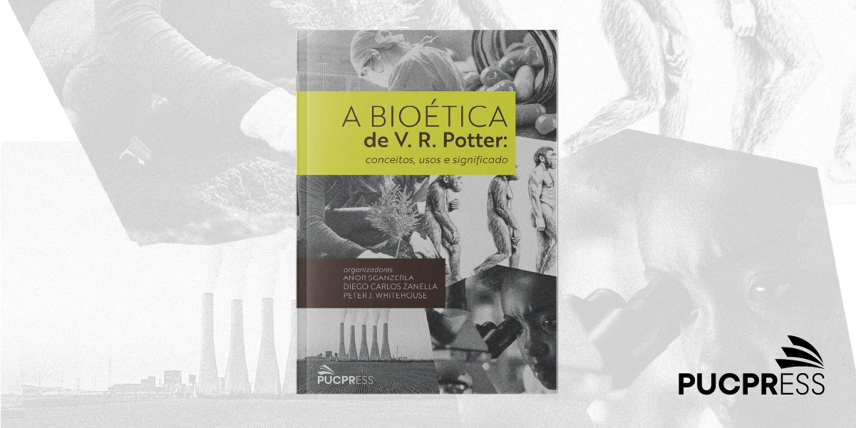 PUCPRESS lança livro sobre bioética de V. R. Potter