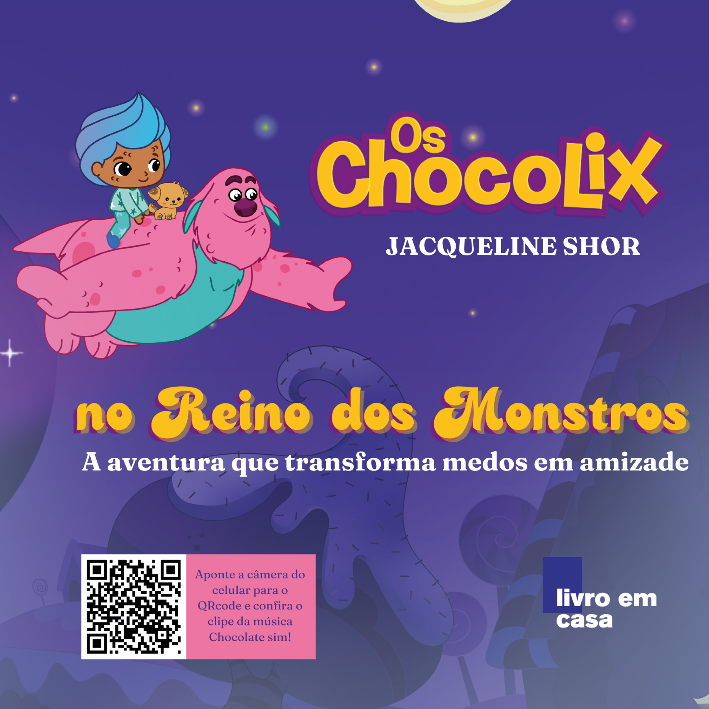 Jacqueline Shor lança “Os Chocolix no Reino dos Monstros” em SP