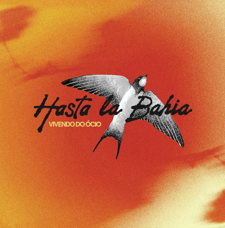 Vivendo do Ócio volta às origens com ‘Hasta La Bahia’