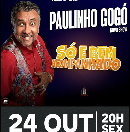 Paulinho Gogó apresenta “Só e Bem Acompanhado” no Teatro da Ilha