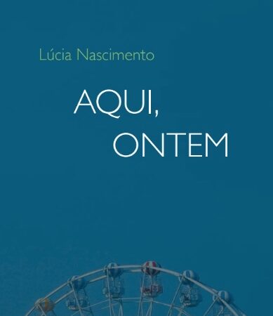 Lúcia Nascimento lança romance de estreia Aqui, Ontem