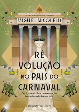 Nicolelis lança sátira política ambientada no Carnaval