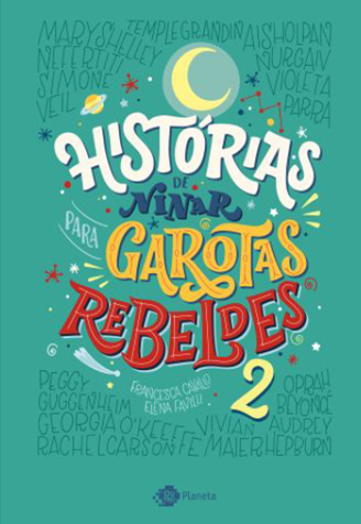 Editora Planeta relança Histórias de ninar para garotas rebeldes 2