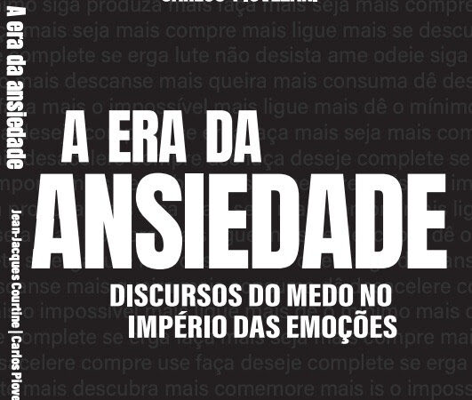 A era da ansiedade analisa discursos do medo