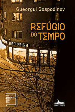 “Refúgio do tempo” chega ao Brasil após vencer o International Booker Prize