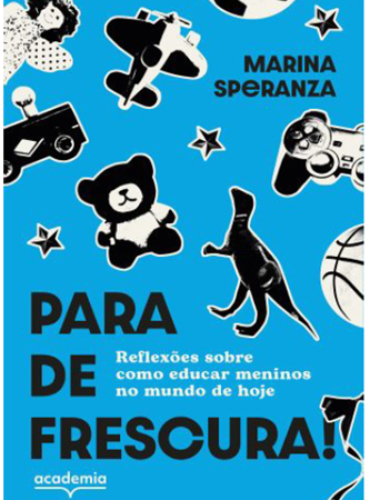 Livro propõe caminhos para educar meninos mais empáticos no século XXI