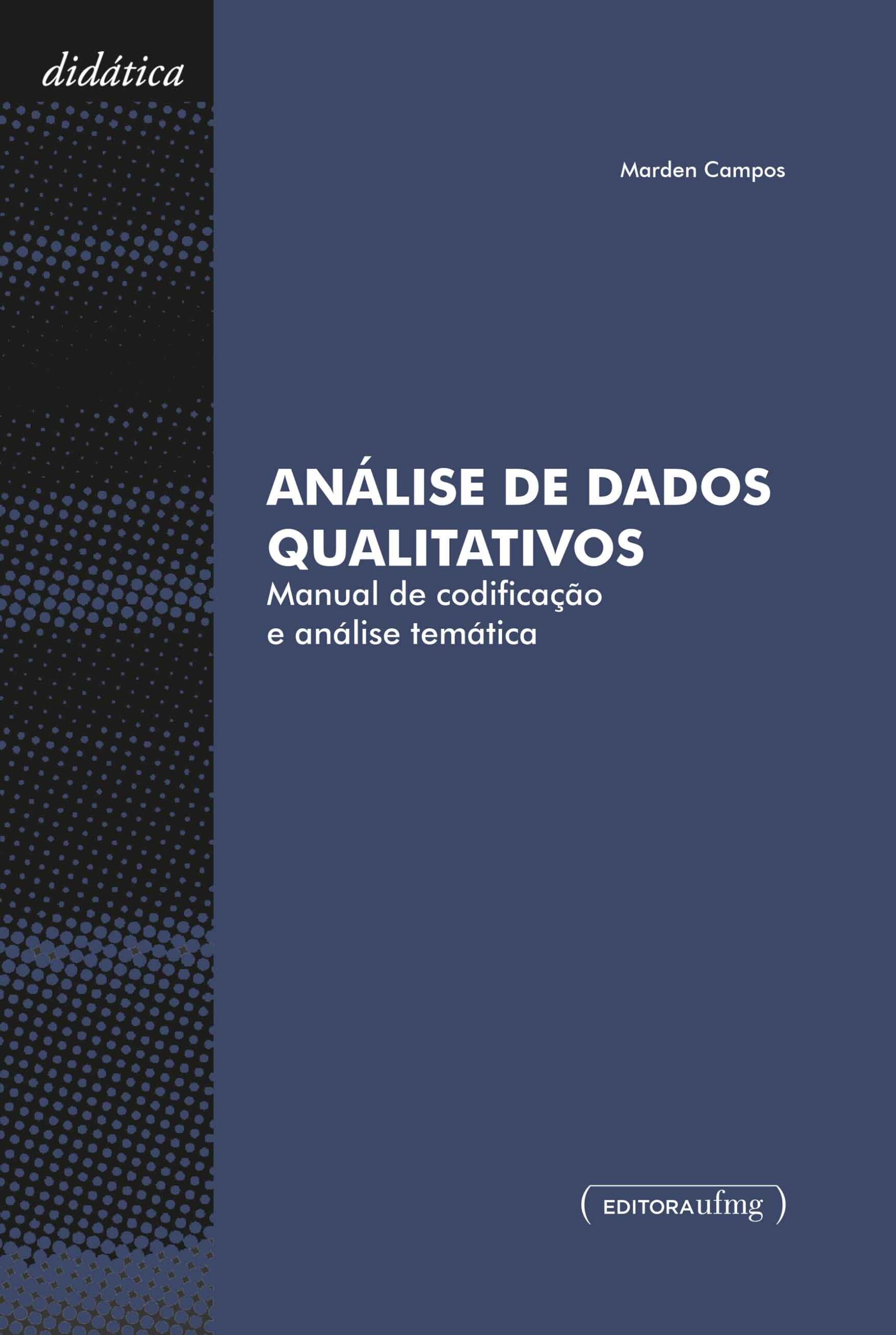 Editora UFMG lança manual sobre pesquisa qualitativa