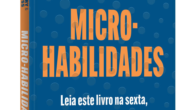 Micro-habilidades: livro revela poder dos hábitos