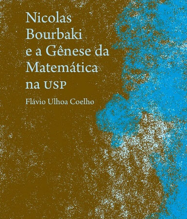 Livro revela impacto de Bourbaki na USP