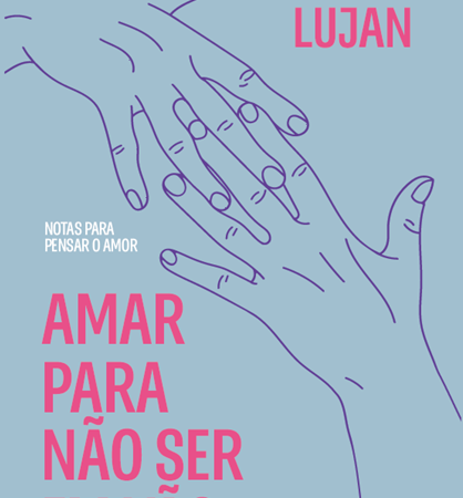 “Amar para não ser em vão” investiga o amor como experiência e travessia