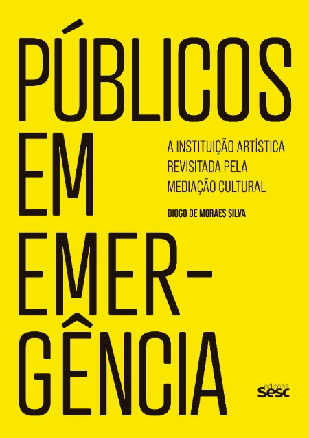 Edições Sesc lançam “Públicos em Emergência” no Sesc 24 de Maio