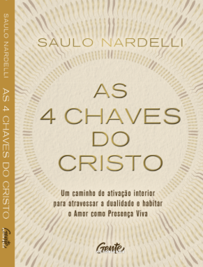 “As 4 Chaves do Cristo”: Saulo Nardelli propõe reconexão interna contra o esgotamento emocional