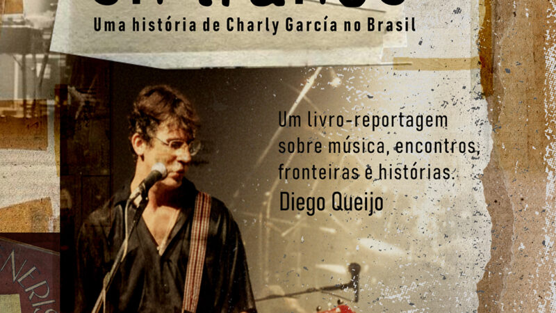 Livro-reportagem investiga relação de Charly García com o Brasil