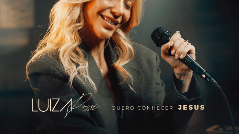 Luiza Possi lança Quero Conhecer Jesus nas plataformas