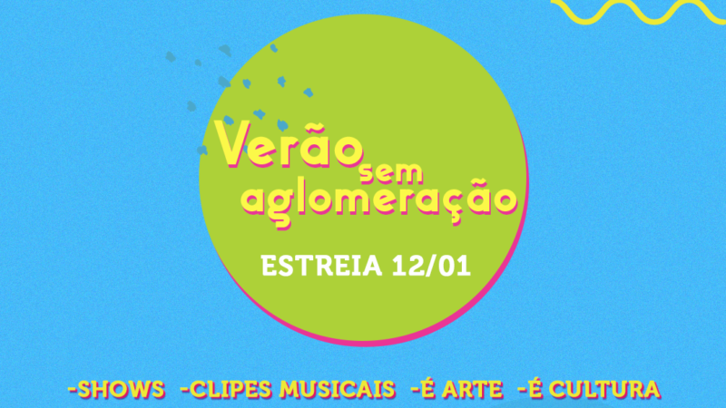 Festival Verão sem Aglomeração reúne artistas