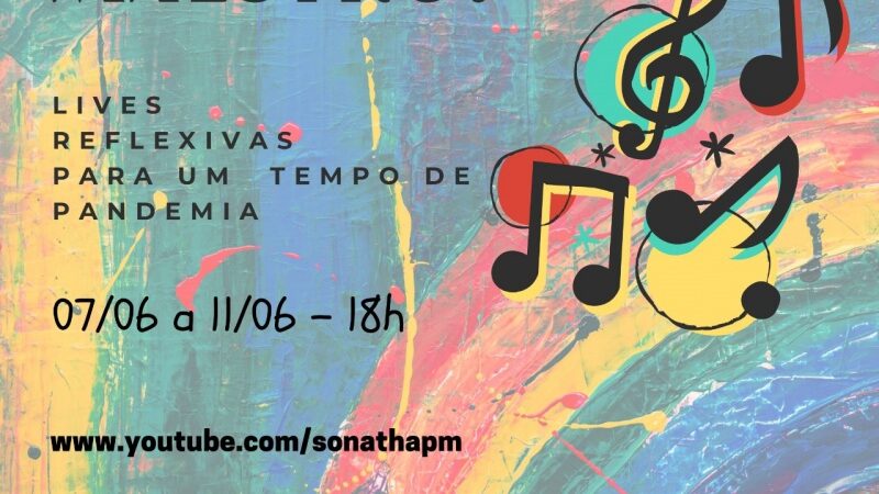 Projeto Lives Reflexivas debate música em tempos de pandemia