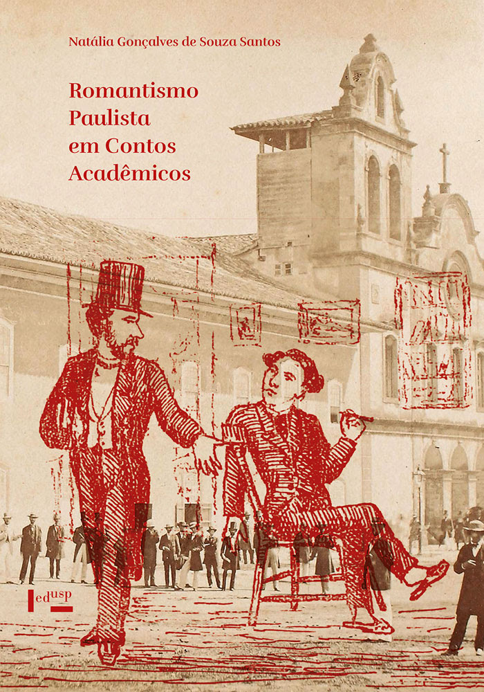 Edusp lança contos acadêmicos do Romantismo paulista