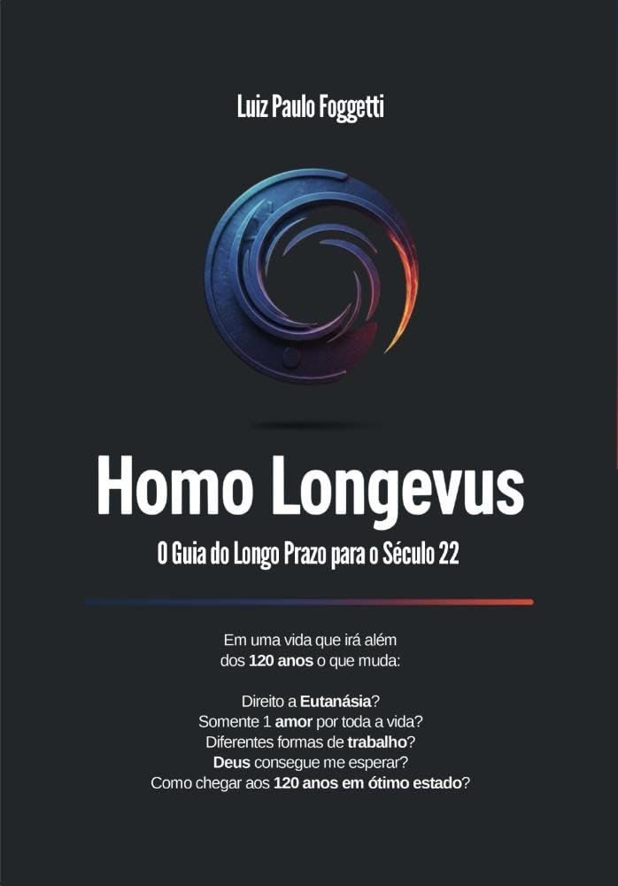 “Homo Longevus” questiona como viver até os 120 anos