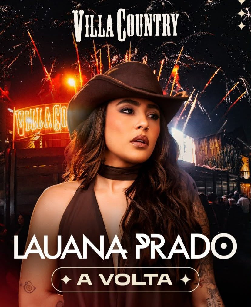 Lauana Prado retorna aos palcos com show no Villa Country