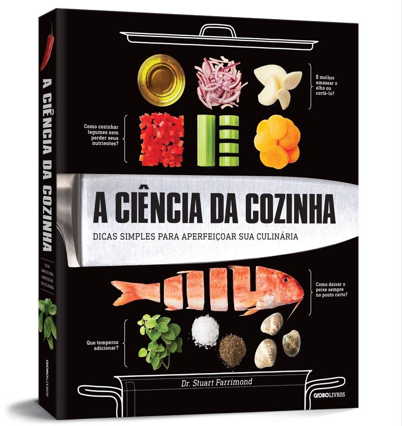 Livro explica a ciência por trás de receitas e técnicas culinárias